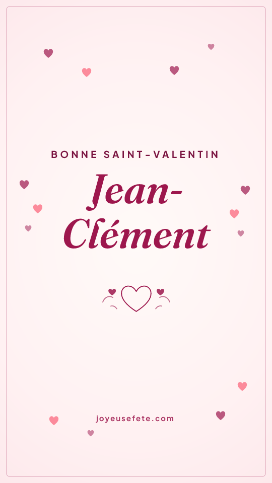 Image « Bonne Saint-Valentin Jean-Clément » au format story