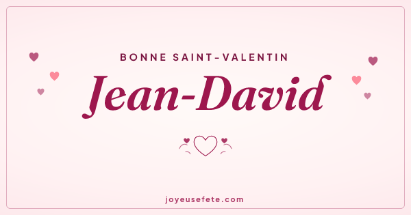 Image « Bonne Saint-Valentin Jean-David » au format large