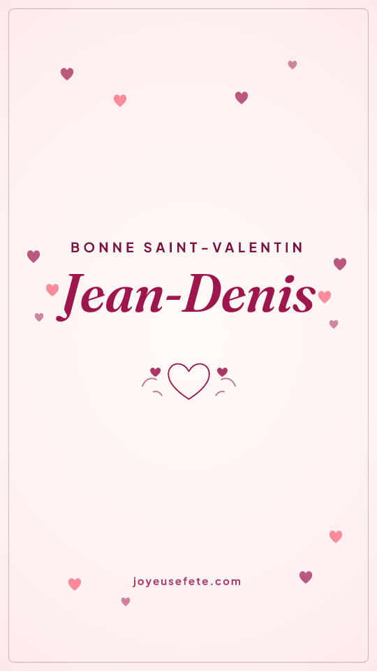 Image « Bonne Saint-Valentin Jean-Denis » au format story