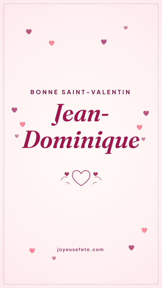 Image « Bonne Saint-Valentin Jean-Dominique » au format story