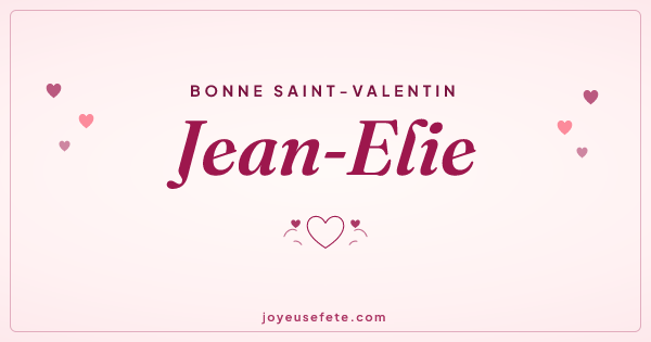 Image « Bonne Saint-Valentin Jean-Elie » au format large