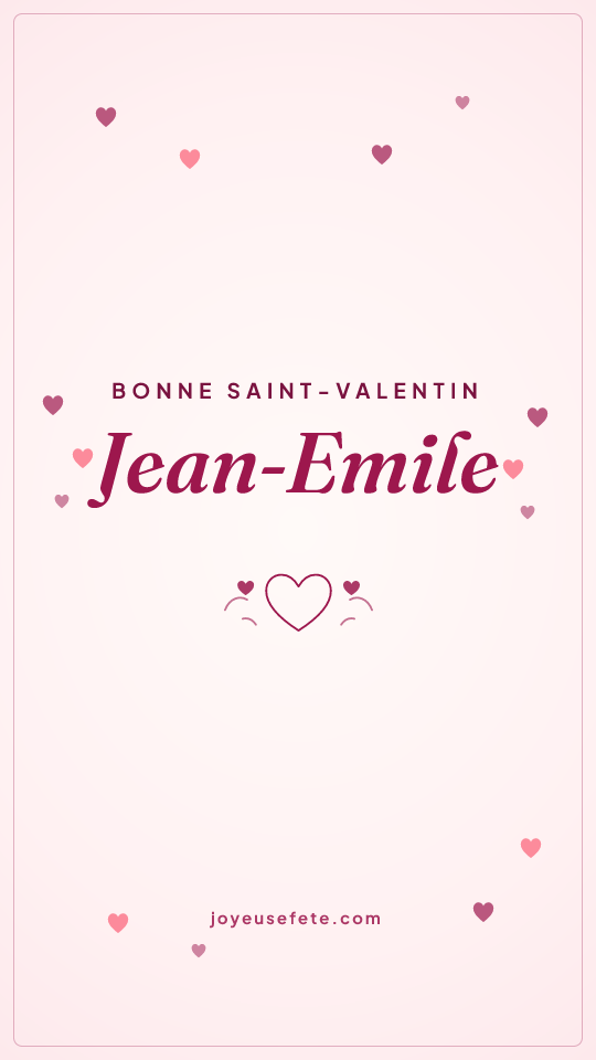 Image « Bonne Saint-Valentin Jean-Emile » au format story