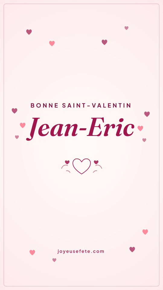 Image « Bonne Saint-Valentin Jean-Eric » au format story