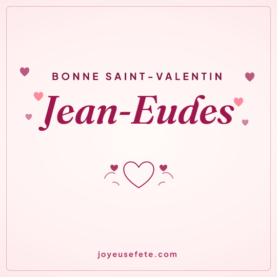 Image carrée « Bonne Saint-Valentin Jean-Eudes » pour WhatsApp