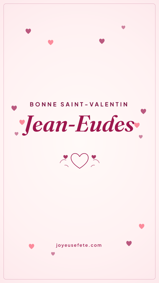 Image « Bonne Saint-Valentin Jean-Eudes » au format story