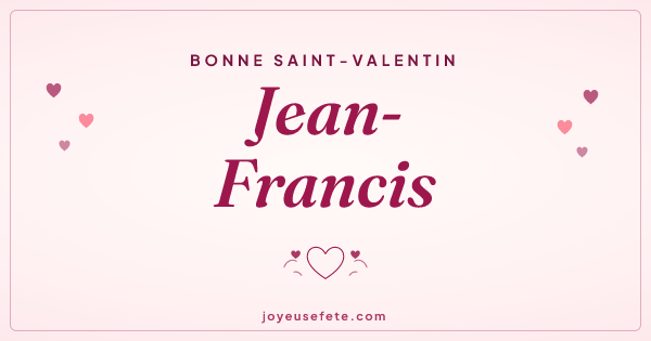 Image « Bonne Saint-Valentin Jean-Francis » au format large