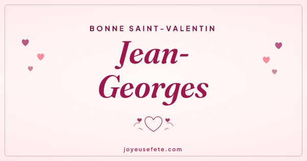 Image « Bonne Saint-Valentin Jean-Georges » au format large