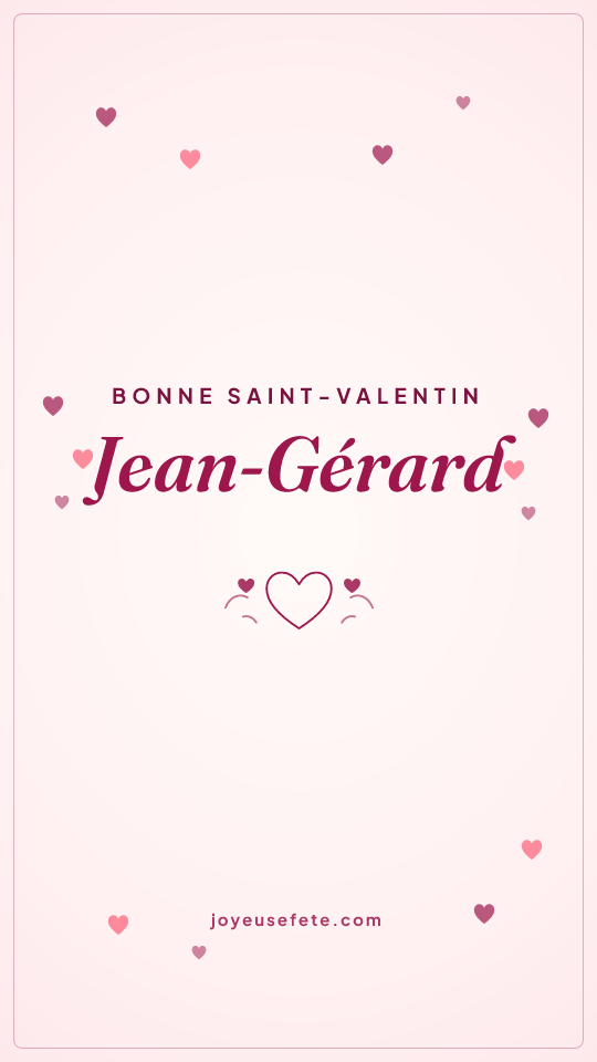 Image « Bonne Saint-Valentin Jean-Gérard » au format story