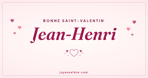 Image « Bonne Saint-Valentin Jean-Henri » au format large