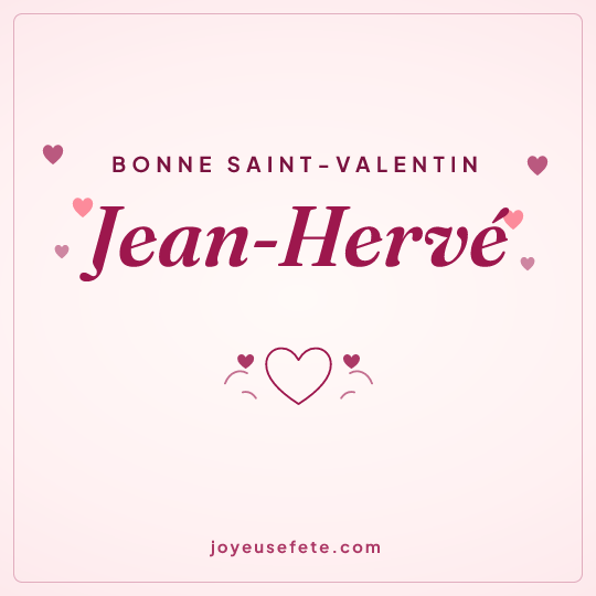 Image carrée « Bonne Saint-Valentin Jean-Hervé » pour WhatsApp