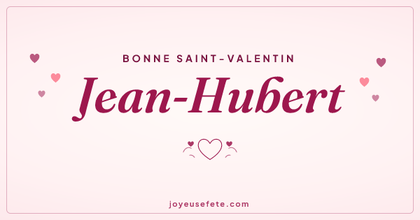 Image « Bonne Saint-Valentin Jean-Hubert » au format large