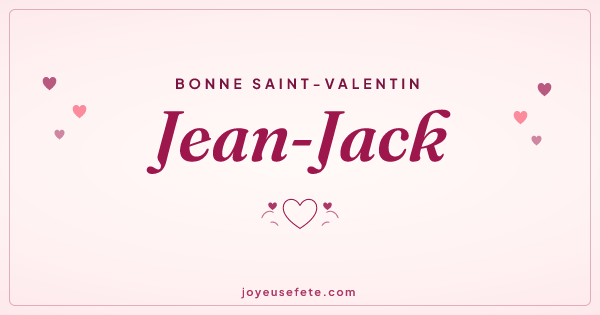Image « Bonne Saint-Valentin Jean-Jack » au format large