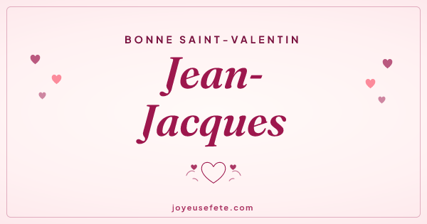 Image « Bonne Saint-Valentin Jean-Jacques » au format large