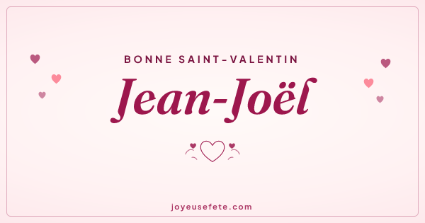 Image « Bonne Saint-Valentin Jean-Joël » au format large