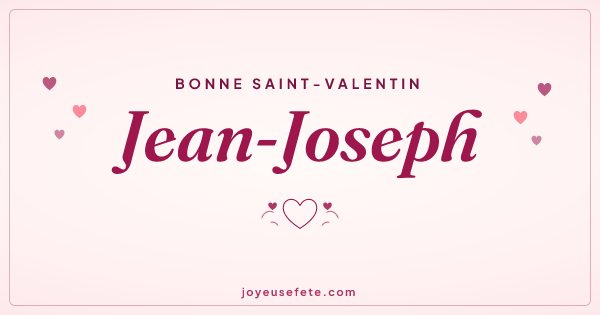 Image « Bonne Saint-Valentin Jean-Joseph » au format large