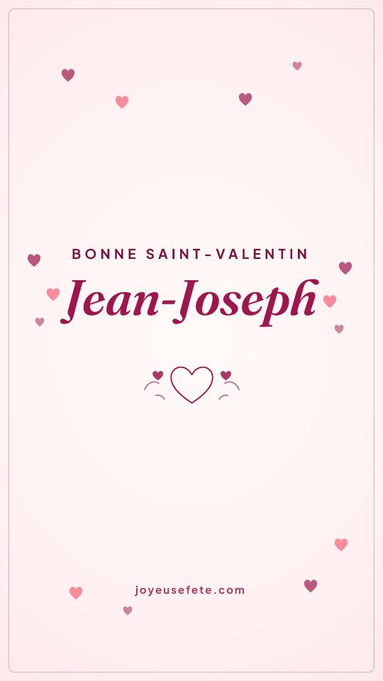 Image « Bonne Saint-Valentin Jean-Joseph » au format story