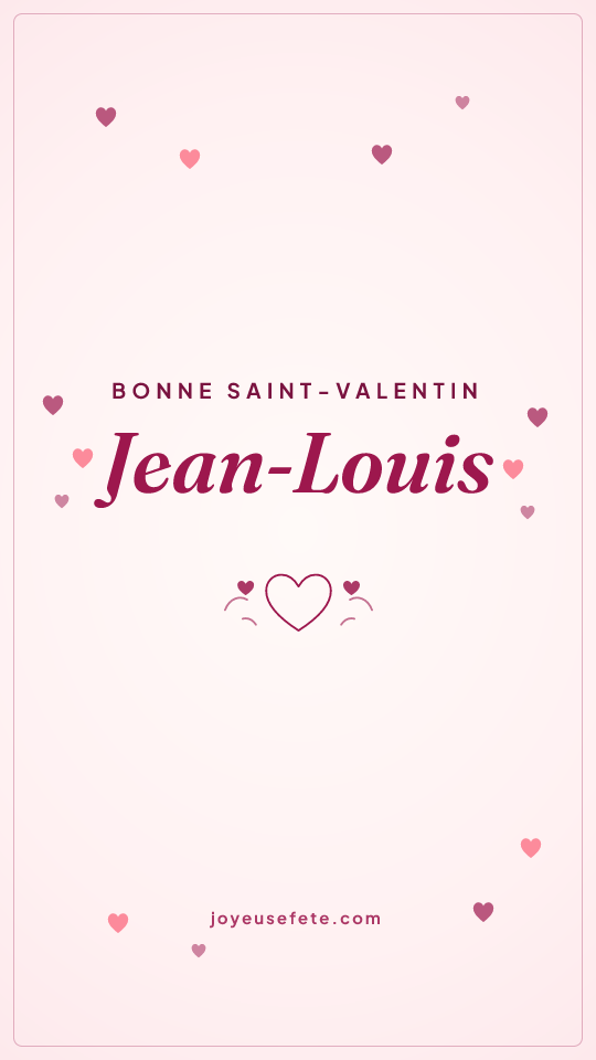 Image « Bonne Saint-Valentin Jean-Louis » au format story