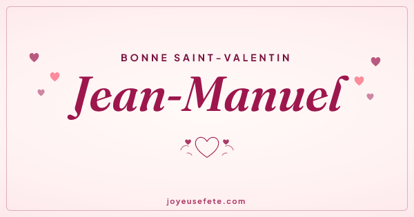 Image « Bonne Saint-Valentin Jean-Manuel » au format large