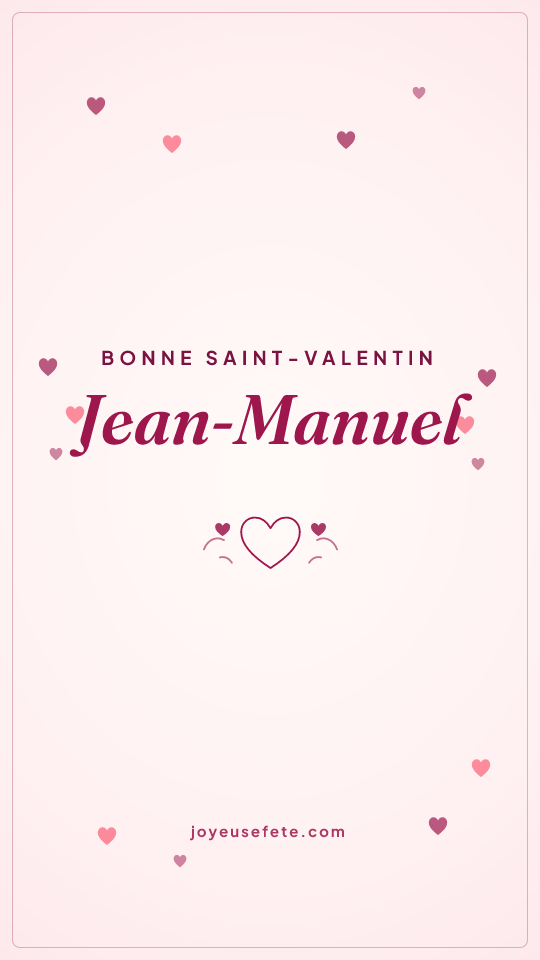 Image « Bonne Saint-Valentin Jean-Manuel » au format story