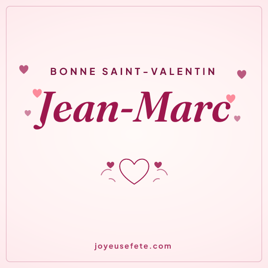 Image carrée « Bonne Saint-Valentin Jean-Marc » pour WhatsApp