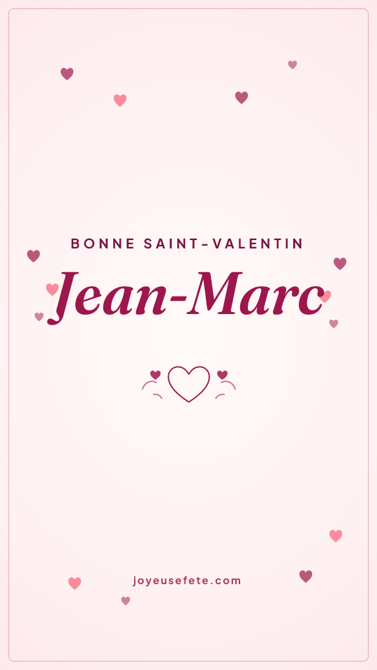 Image « Bonne Saint-Valentin Jean-Marc » au format story