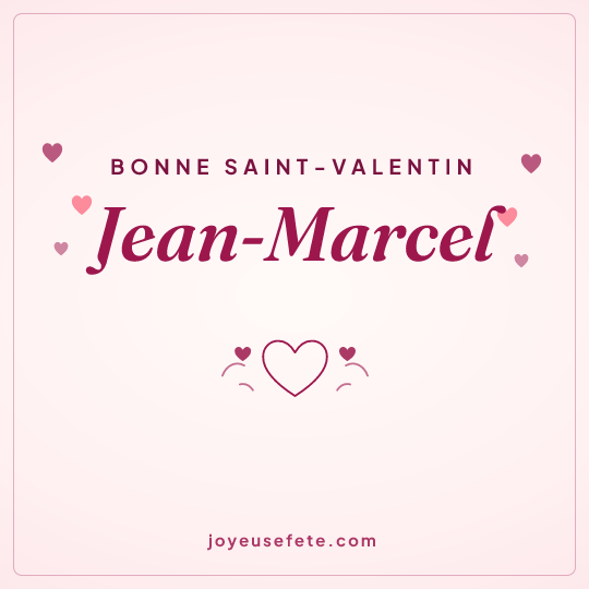 Image carrée « Bonne Saint-Valentin Jean-Marcel » pour WhatsApp