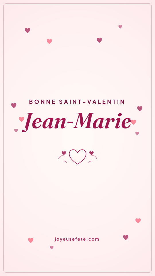 Image « Bonne Saint-Valentin Jean-Marie » au format story