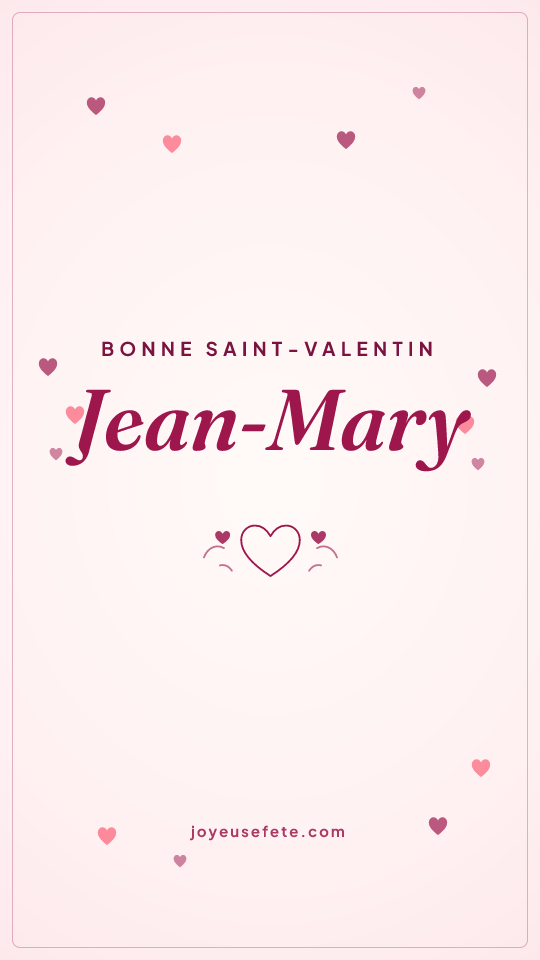 Image « Bonne Saint-Valentin Jean-Mary » au format story
