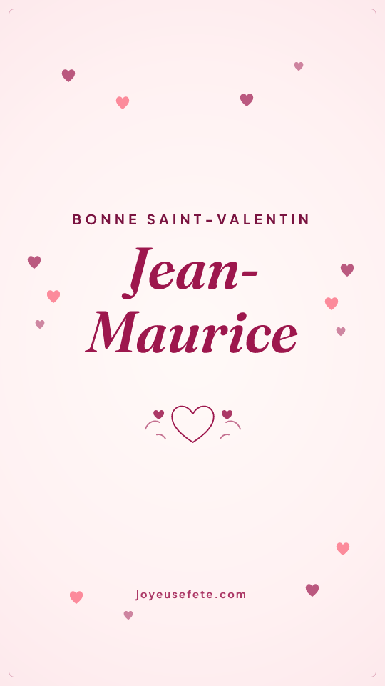 Image « Bonne Saint-Valentin Jean-Maurice » au format story