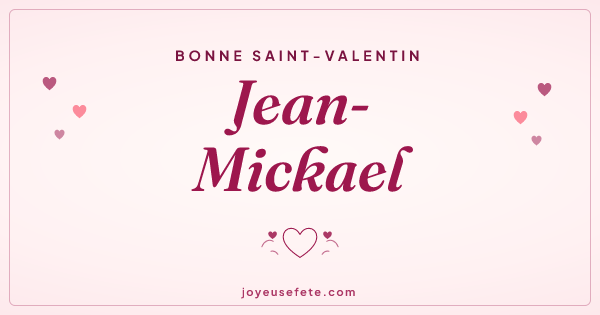 Image « Bonne Saint-Valentin Jean-Mickael » au format large