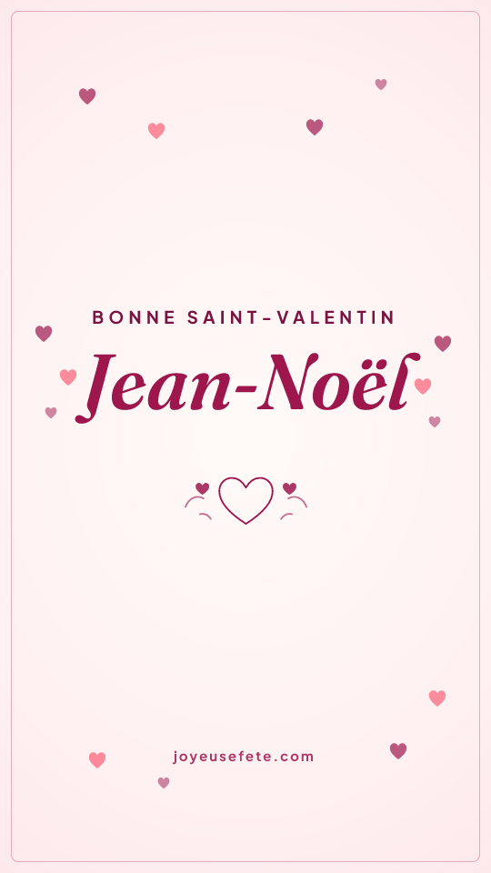 Image « Bonne Saint-Valentin Jean-Noël » au format story