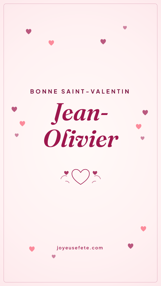 Image « Bonne Saint-Valentin Jean-Olivier » au format story