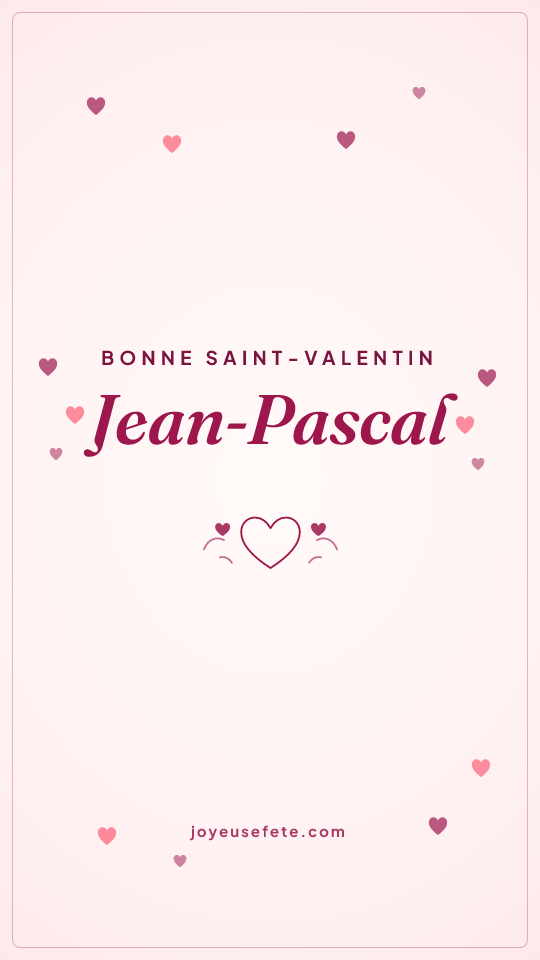 Image « Bonne Saint-Valentin Jean-Pascal » au format story