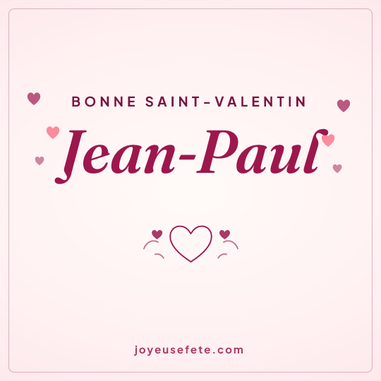 Image carrée « Bonne Saint-Valentin Jean-Paul » pour WhatsApp