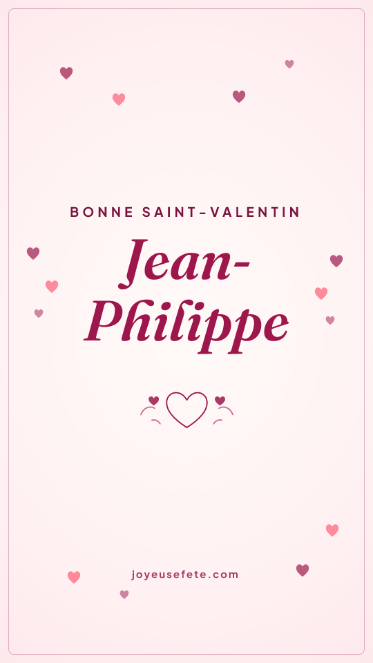 Image « Bonne Saint-Valentin Jean-Philippe » au format story