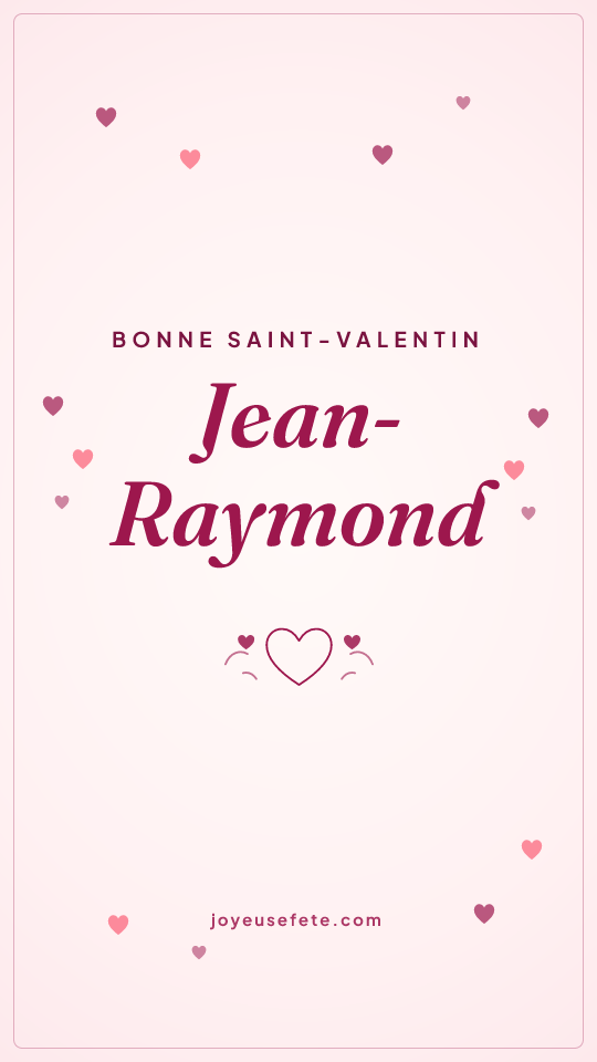 Image « Bonne Saint-Valentin Jean-Raymond » au format story