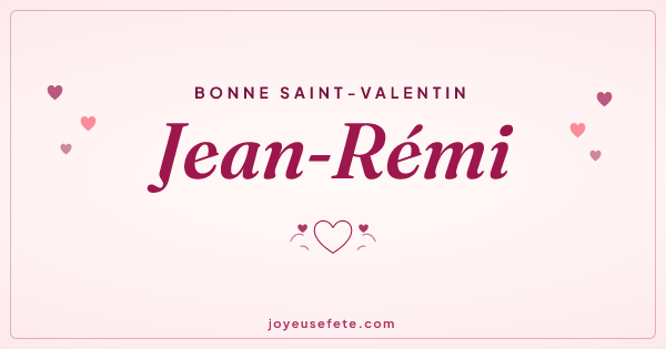 Image « Bonne Saint-Valentin Jean-Rémi » au format large
