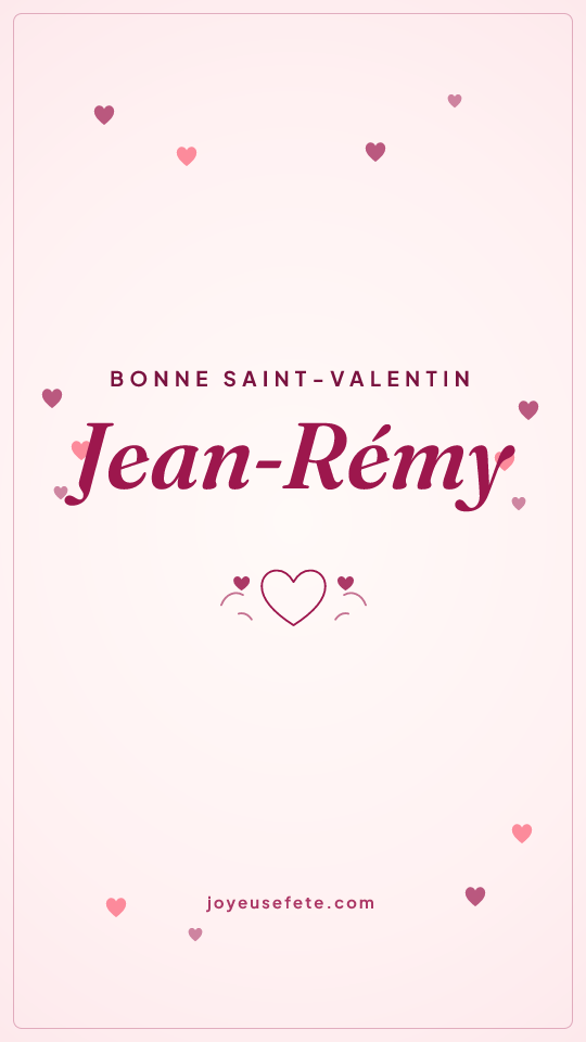 Image « Bonne Saint-Valentin Jean-Rémy » au format story