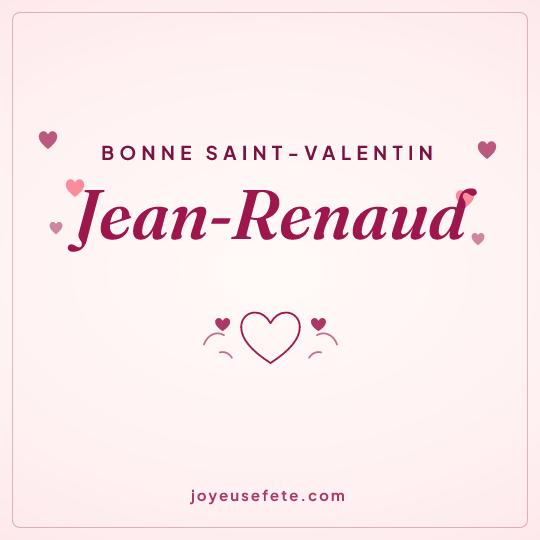 Image carrée « Bonne Saint-Valentin Jean-Renaud » pour WhatsApp