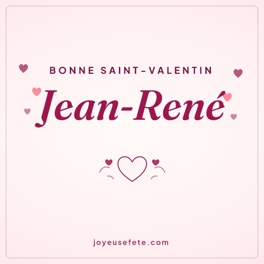 Image carrée « Bonne Saint-Valentin Jean-René » pour WhatsApp