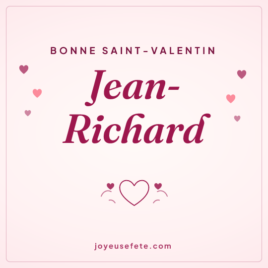 Image carrée « Bonne Saint-Valentin Jean-Richard » pour WhatsApp