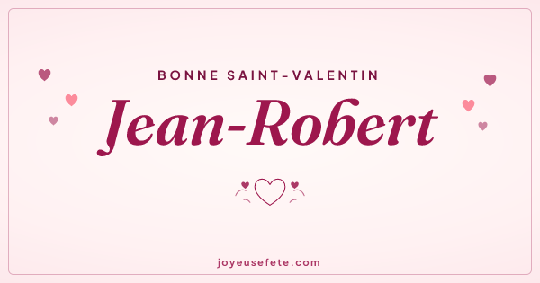 Image « Bonne Saint-Valentin Jean-Robert » au format large