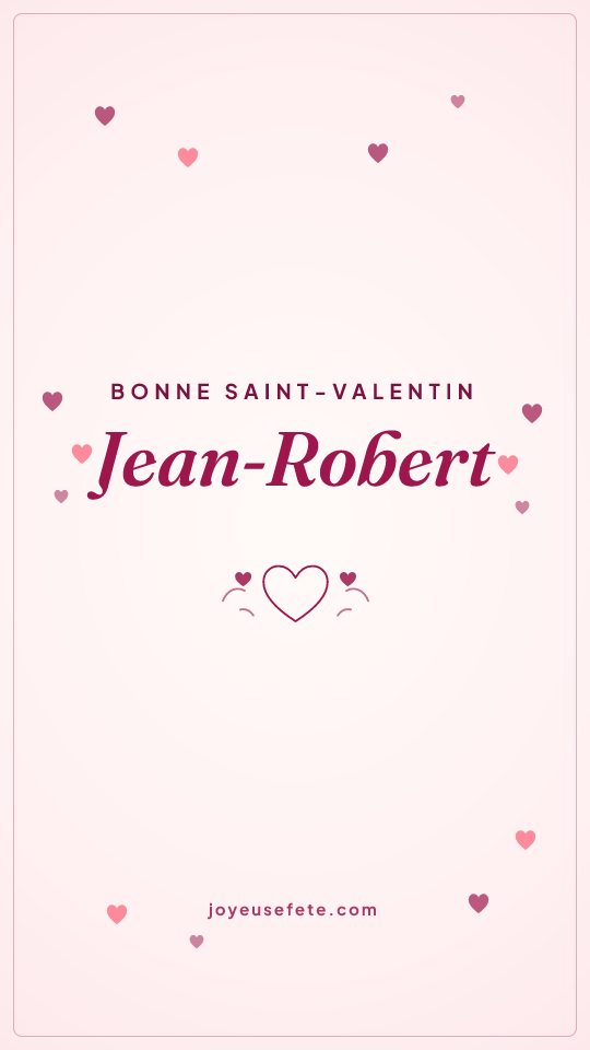 Image « Bonne Saint-Valentin Jean-Robert » au format story