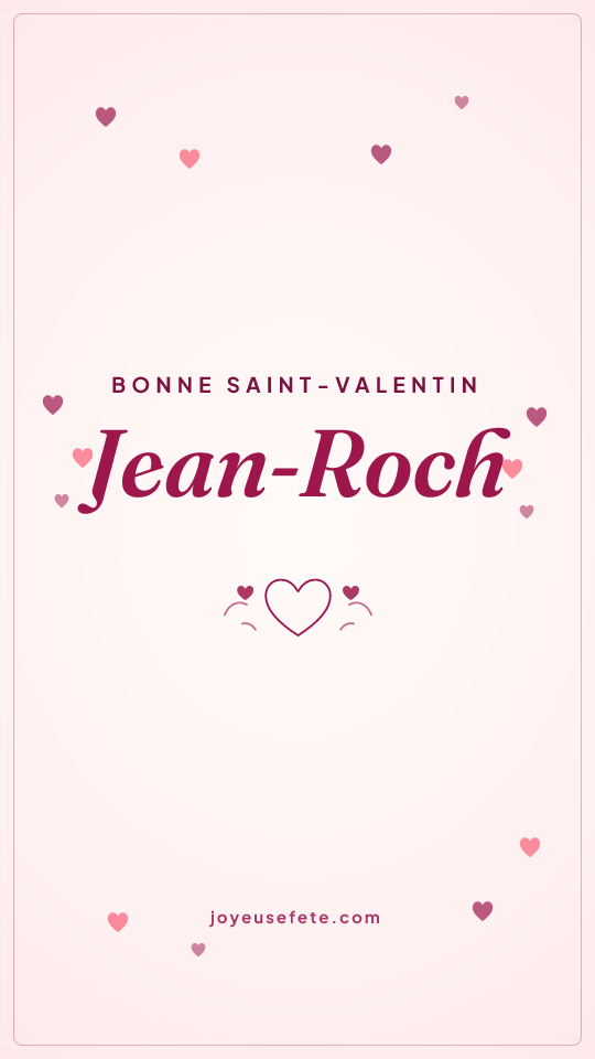 Image « Bonne Saint-Valentin Jean-Roch » au format story