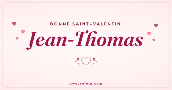 Image « Bonne Saint-Valentin Jean-Thomas » au format large