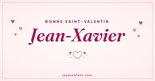 Image « Bonne Saint-Valentin Jean-Xavier » au format large