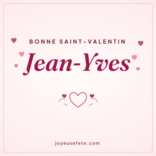 Image carrée « Bonne Saint-Valentin Jean-Yves » pour WhatsApp