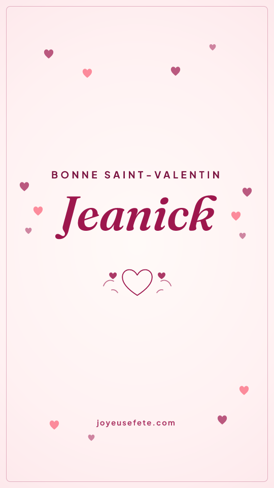 Image « Bonne Saint-Valentin Jeanick » au format story