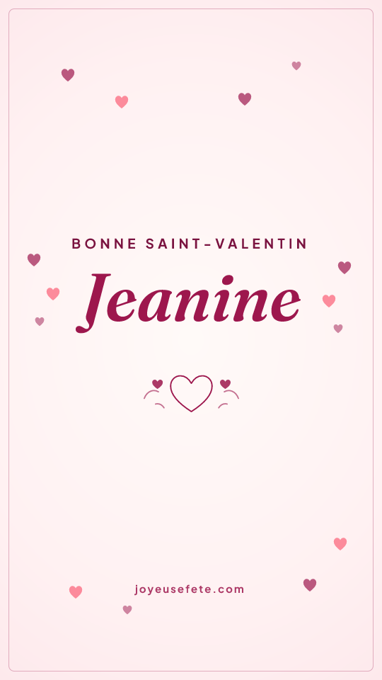 Image « Bonne Saint-Valentin Jeanine » au format story