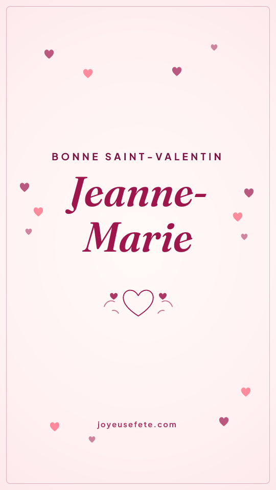 Image « Bonne Saint-Valentin Jeanne-Marie » au format story